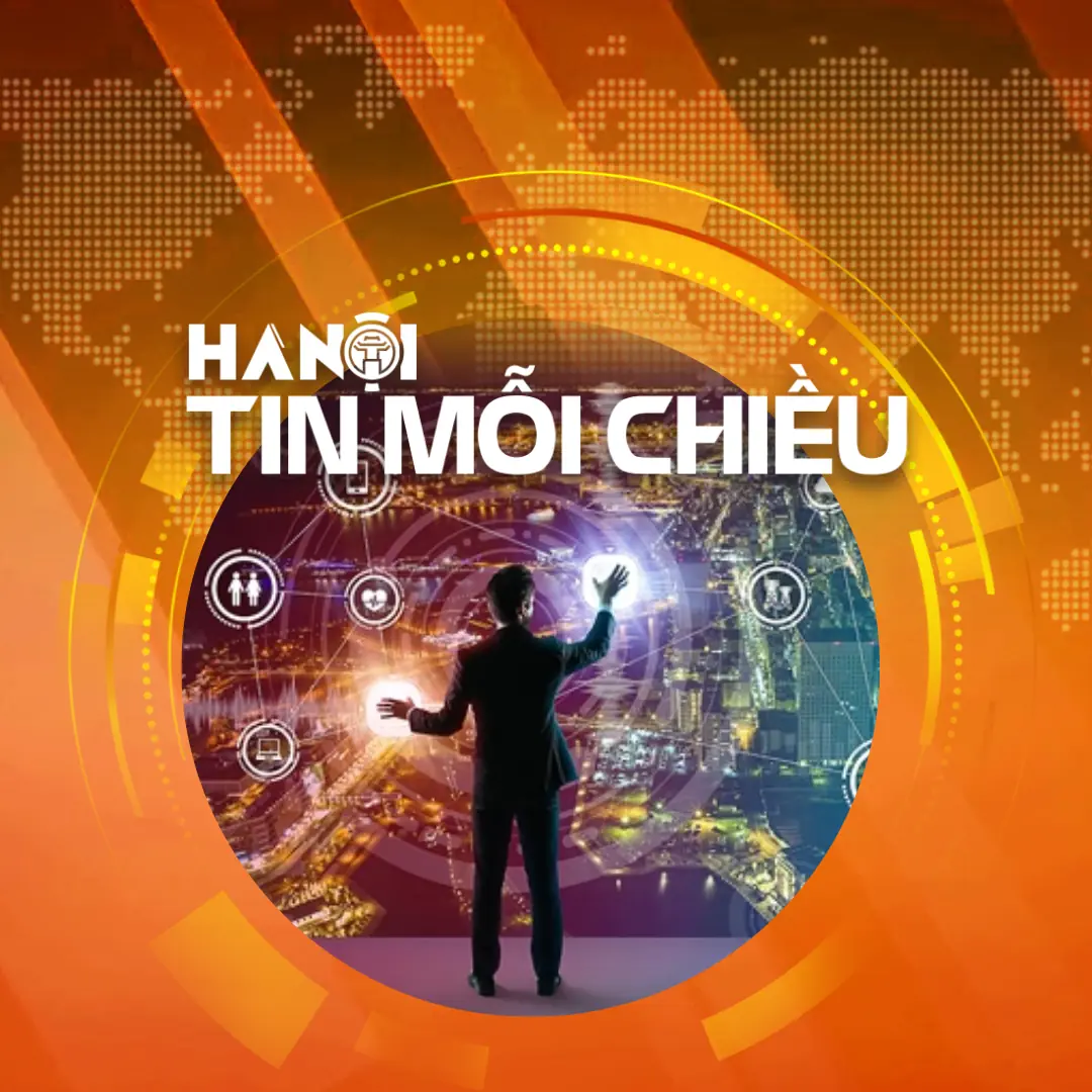 Hà Nội – Thủ đô số của Việt Nam năm 2024 | Hà Nội tin mỗi chiều Hà Nội – Thủ đô số của Việt Nam năm 2024 | Hà Nội tin mỗi chiều